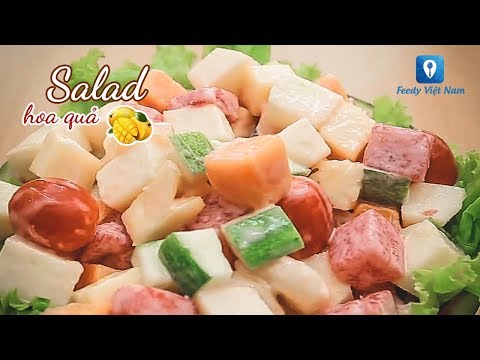 Cách làm salad hoa quả tuyệt ngon - Fruits Salad
