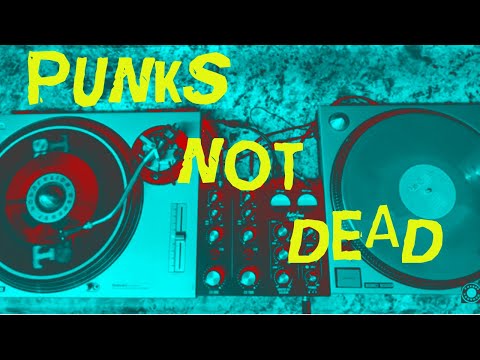 Punk’s Not Dead Mix