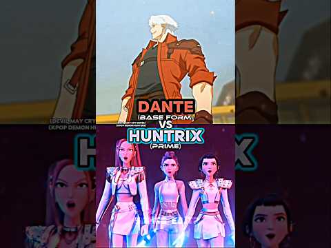 Dante vs Huntrix