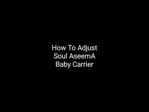 How to Adjust Soul AseemA for your infant