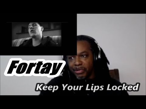 Fortay - Keep Your Lips Locked | MY REACTION |