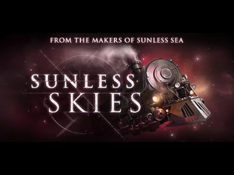 Sunless Skies - Current Space Game Stream - Episode 2