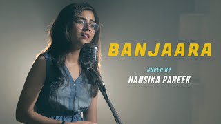 Banjaara  cover by Hansika Pareek  Sing Dil Se  Ek