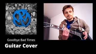 Pennywise - Goodbye Bad Times - Guitar Cover