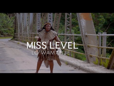 MS Level - Lo Wamanje (Official Music Video)