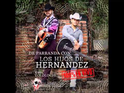 Los Hijos De Hernandez - En Vivo Con Tololoche (Disco Completo/Full Album) [2014][Descarga]