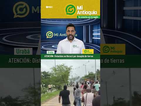 #Urabá | Disturbios en Necoclí por tierras para víctimas | #MiAntioquia