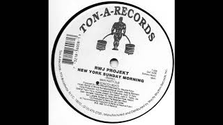 RWJ Projekt - New York Sunday Morning (Main Party Dub)