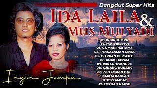 Download lagu Ingin Jumpa duet sejoli Ida Laila & Mus Mulyadi populer sepanjang masa  mp3