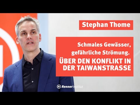 Stephan Thome: Schmales Gewässer, gefährliche Strömung. Über den Konflikt in der Taiwanstraße