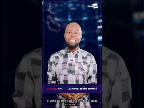 LE NOUVEL EP DE LOY SONJAH #SHAKINGNEWS