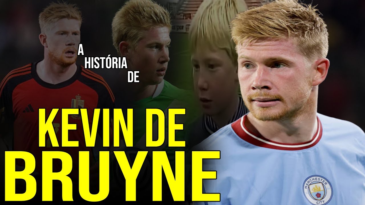 A HISTÓRIA DE KEVIN DE BRUYNE - Ele foi ABANDONADO na infância e se tornou um dos MELHORES DO MUNDO!