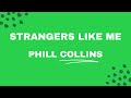 Strangers Like Me Karaoke Phill Collins