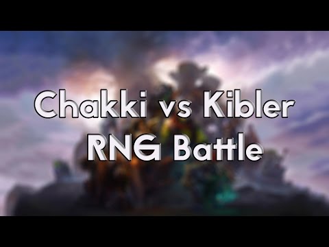 Chakki vs Kibler : RNG Battle