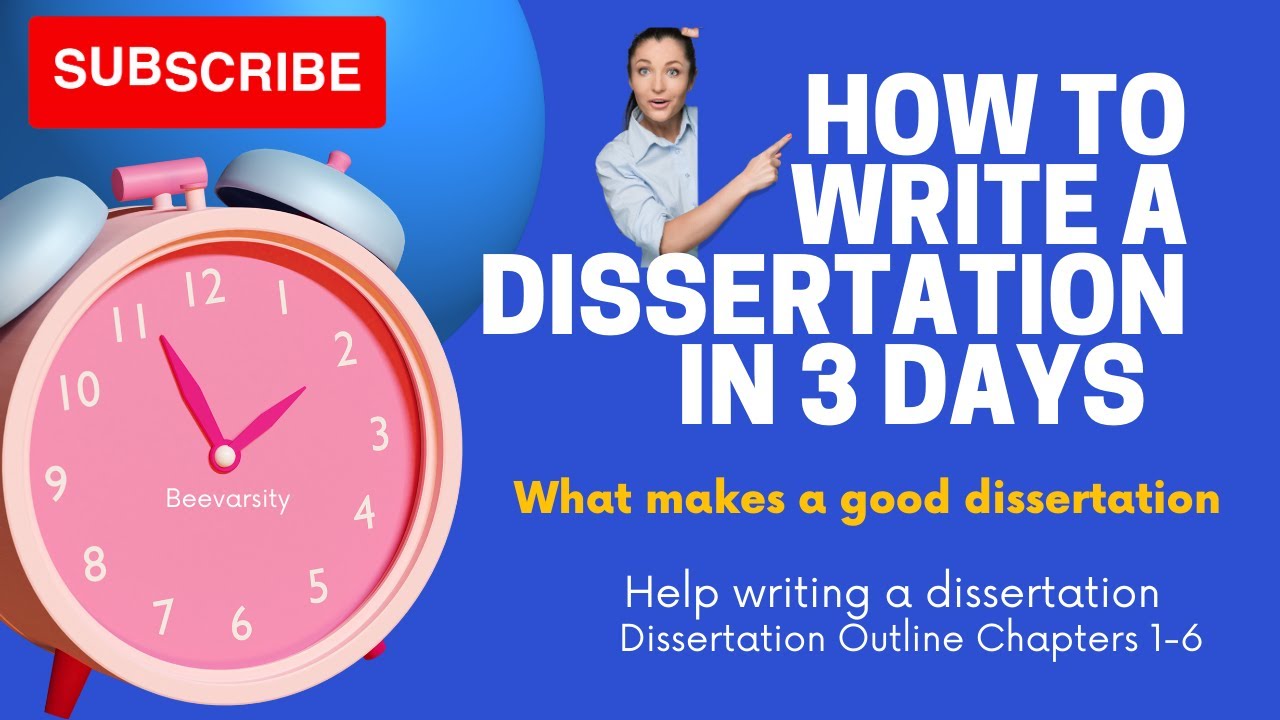How to Write a Dissertation 3 days (Dissertation Outline & Example)