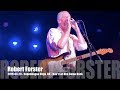 Robert Forster - Don't Let Him Come Back - 2019-04-29 - Copenhagen Vega, DK