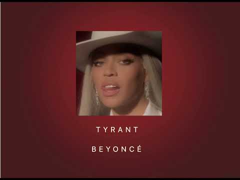 TYRANT- Beyoncé (Sped up)