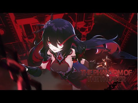 ★v4.8 [The Phantom of the Theater] Trailer★- Honkai Impact 3rd