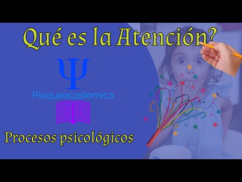 What is attention? / attention process / cognitive processes / psychoacademic