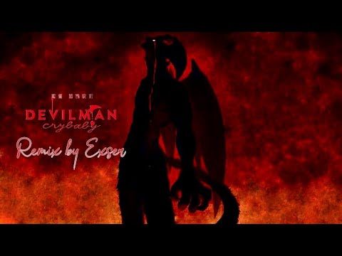 Devilman Crybaby - Smells Blood (Remix by Exser)