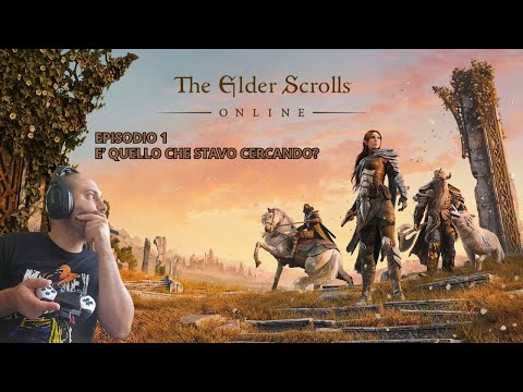 ESO Episodio 1 – È LUI il "vecchio o nuovo" New World?! Primo avvio, introduzione e prime avventure!