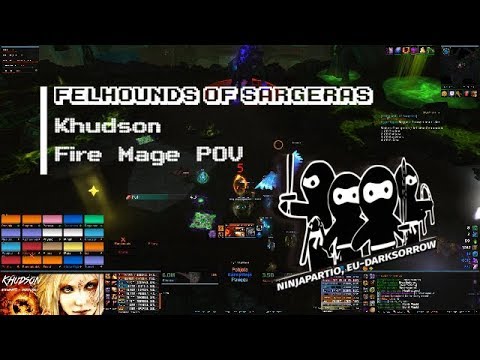 Ninjapartio | Felhounds of Sargeras Mythic Fire Mage POV