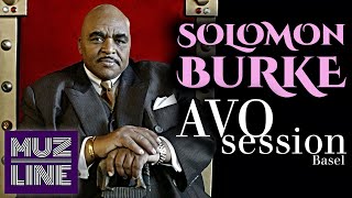 Solomon Burke: The King Live at AVO Session Basel (2007)