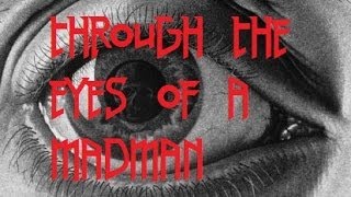 Poetry Week: Day 2- Through the Eyes of a Madman by Axlthekoopakid