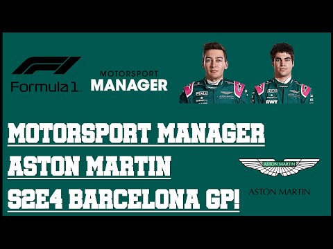 Motorsport Manager - F1 2021 Mod - Aston Martin - S2E4 - Barcelona GP!