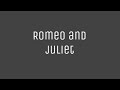 Romeo and Juliet | Short Film