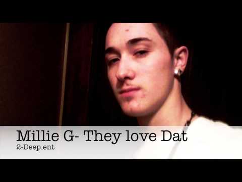 Millie G- They Love Dat (FreeStyle)