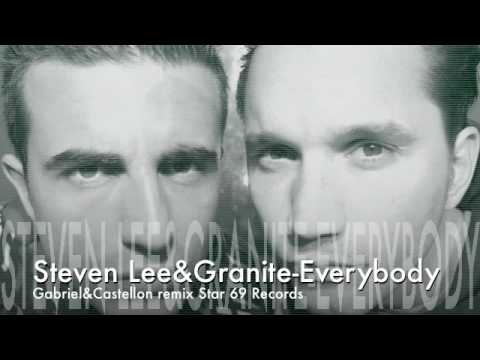 Steven Lee & Granite - Everybody (Gabriel&Castellon mix) Star69 records