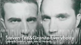 Steven Lee & Granite - Everybody (Gabriel&Castellon mix) Star69 records