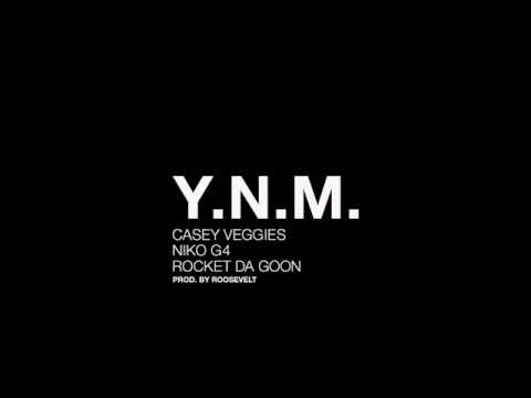 Casey Veggies - Y.N.M. (ft. Niko G4 & Rocket Da Goon)