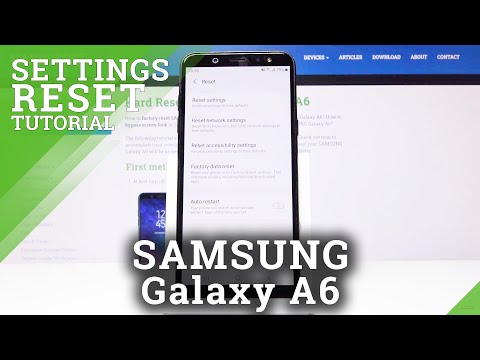 How to Reset Settings on SAMSUNG Galaxy A6 – Restore Factory Defaults