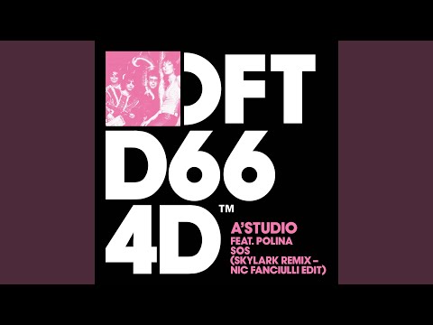 SOS (Skylark Remix - Nic Fanciulli Extended Edit)