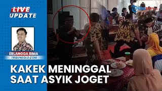 Detik-detik Kakek di Wonogiri Meninggal saat Joget di Hajatan bareng Biduan, Alami Serangan Jantung