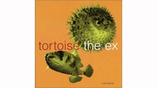 Tortoise + The Ex - Pleasure as Usual - In The Fishtank 5