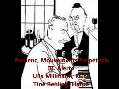 Poulenc Mouvements Perpétuels, III. Alerte, Ulla Miilmann Flute, Tine Rehling Harpe