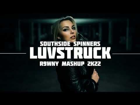 ◾Southside Spinners - Luvstruck ( R9WNY MASHUP 2k22)◾