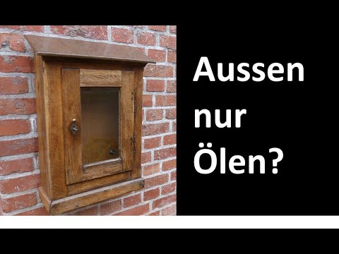 Ölen im Aussenbereich, Öltest mit Aussenöl, Tungöl, Standöl und Leinölfarbe