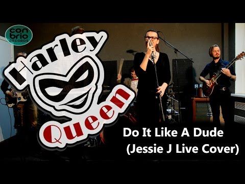 Harley Queen – Do It Like A Dude Jessie J Live Cover