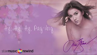 Ara Mina - Ay, Ay, Ay, Pag-ibig (Audio)🎵| Ara Mina