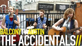 THE ACCIDENTALS - KW (BalconyTV)