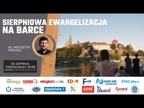 Sierpniowa Ewangelizacja na Barce II ks. Krzysztof Porosło II 29.08.2022