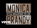 Monica Brandy It All Belongs To Me Audio