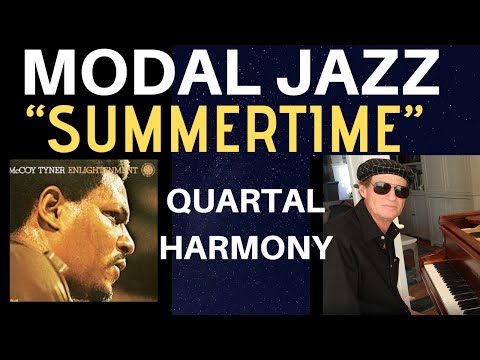 SUMMERTIME-EASY SONG - Learn the Modal Sound of McCoy Tyner - Fourth Voicings and Quartal Harmony.