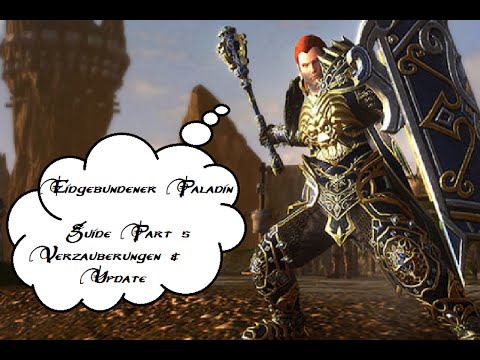 Neverwinter Eidgebundener Paladin [Guide Part 5/ German]