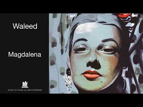 Waleed - Magdalena (feat. Martina Camargo) (Official Audio)
