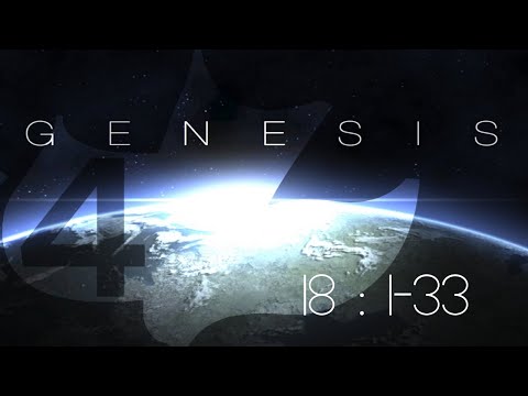 Genesis Chapter 18:1-33 // The Promise of Isaac Confirmed